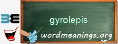 WordMeaning blackboard for gyrolepis